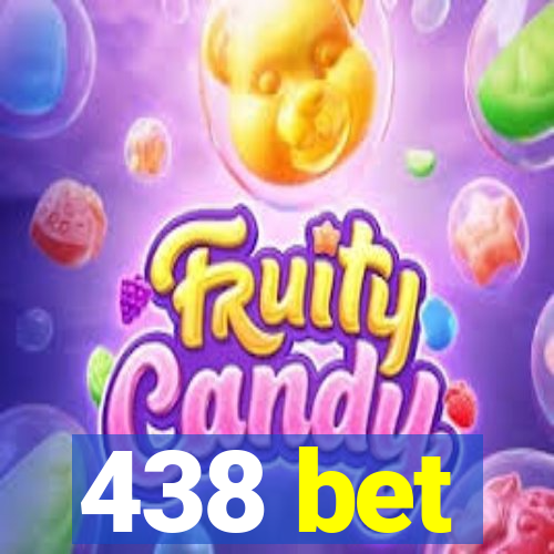 438 bet